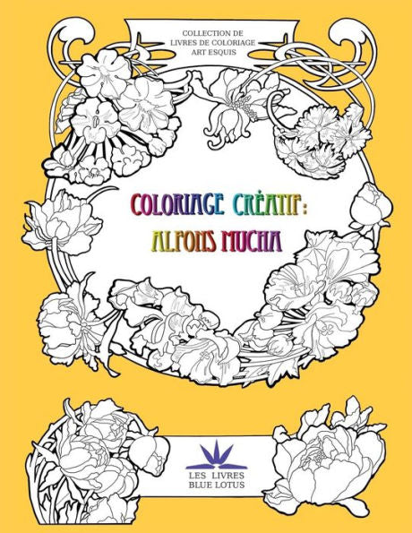 Coloriage CrEatif: Alfons Mucha (French Edition)