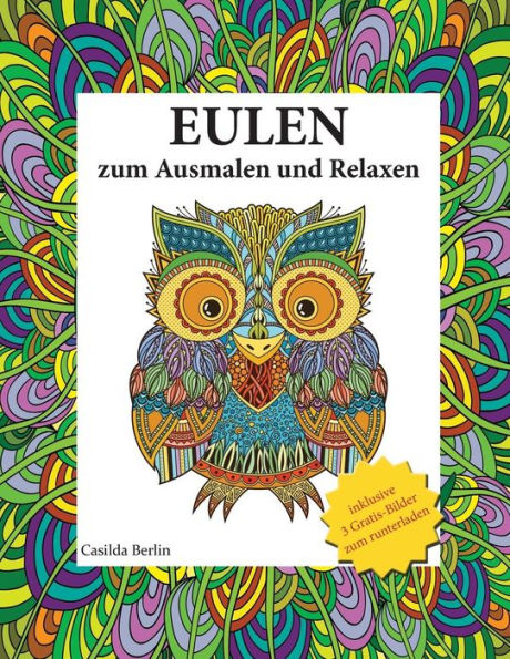 Eulen - Zum Ausmalen Und Relaxen: Malbuch Für Erwachsene (German Edition)