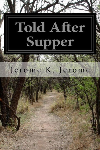 Told After Supper - 9781530457618