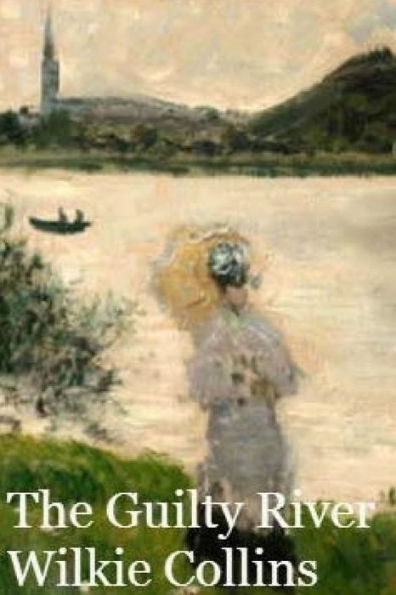 The Guilty River - 9781530460823