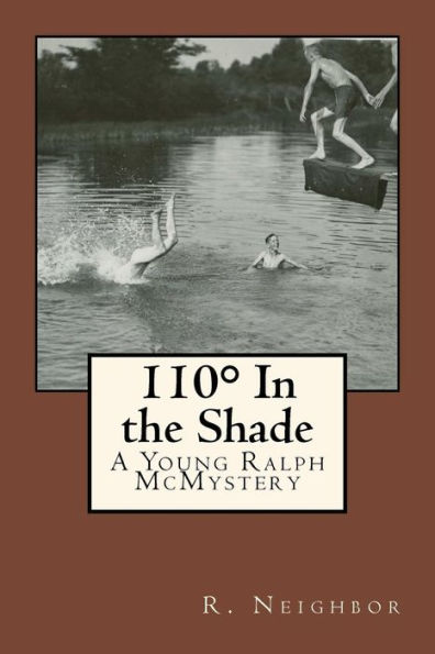 110° In The Shade: A Young Ralph Mcmystery (Young Ralph Mcmysteries)