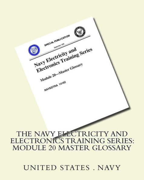 The Navy Electricity And Electronics Training Series: Module 20 Master Glossary
