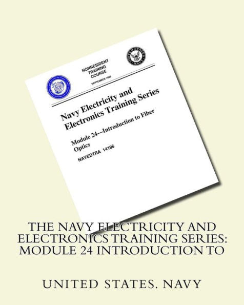 The Navy Electricity And Electronics Training Series: Module 24 Introduction To