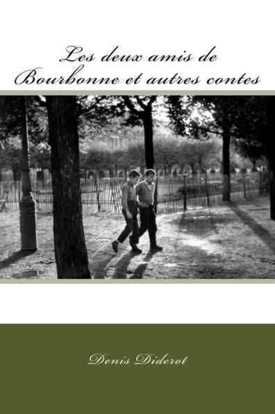Les Deux Amis De Bourbonne Et Autres Contes (French Edition)