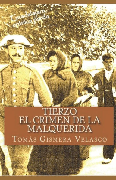 Tierzo: El Crimen De La Malquerida (Spanish Edition)