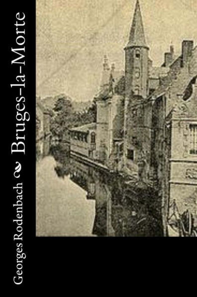 Bruges-La-Morte (French Edition) - 9781530476756