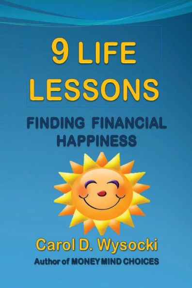 9 Life Lessons: Finding Financial Happiness