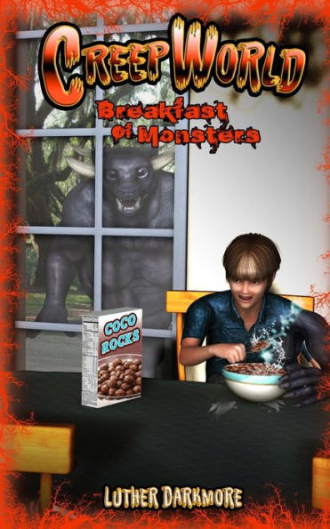 Breakfast Of Monsters (Creep World #2)