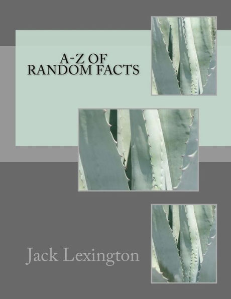 A-Z Of Random Facts