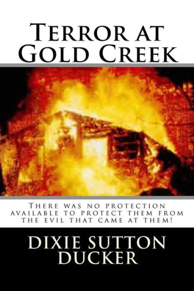 Terror At Gold Creek