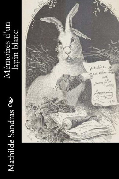 Mémoires D’Un Lapin Blanc (French Edition)