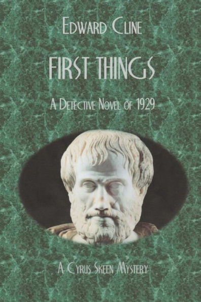 First Things (The Cyrus Skeen Mysteries)