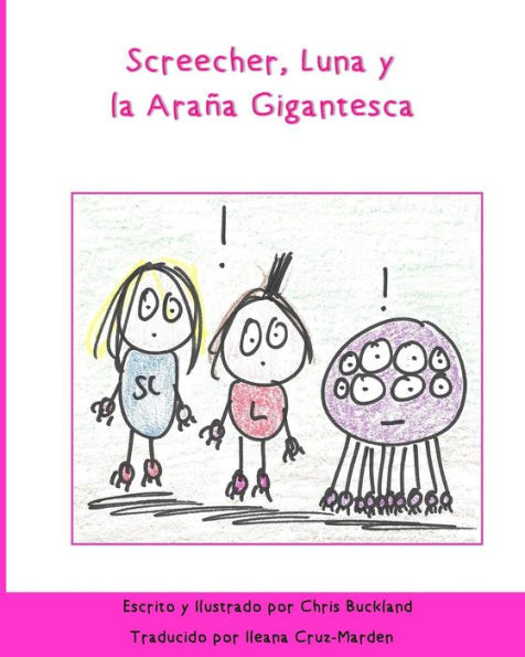 Screecher, Luna Y La Arana Gigantesca: A Krazy Eye Story (Spanish Edition)