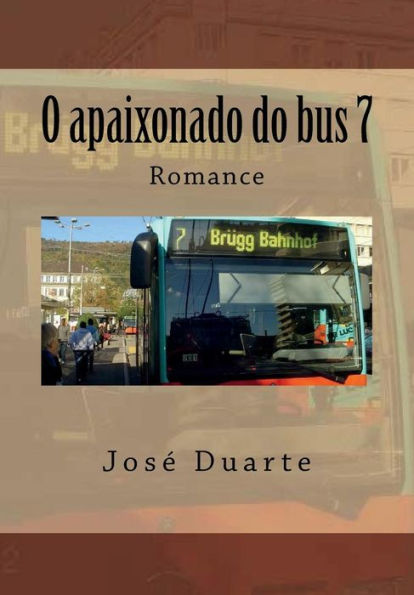 O Apaixonado Do Bus 7 (Portuguese Edition)