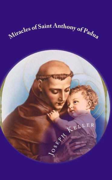 Miracles Of Saint Anthony Of Padua