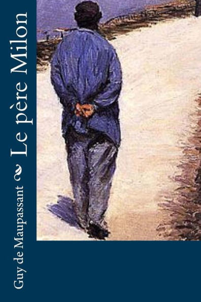 Le Père Milon (French Edition)