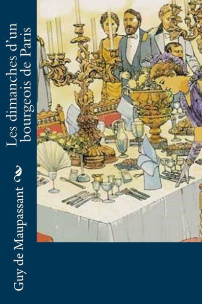 Les Dimanches D’Un Bourgeois De Paris (French Edition)