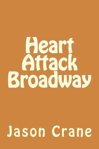 Heart Attack Broadway