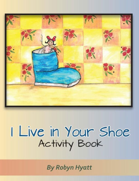 I Live In Your Shoe Activity Book