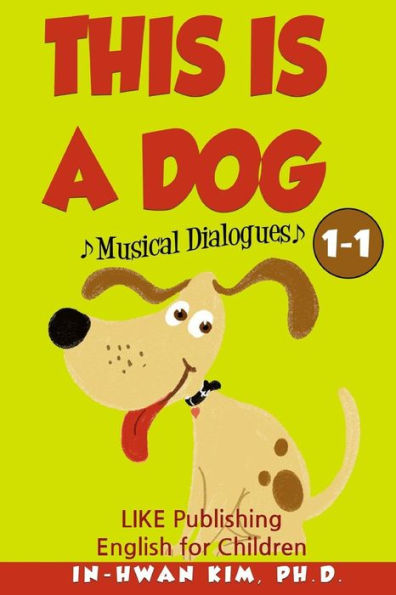 This Is A Dog Musical Dialogues: English For Children Picture Book 1-1
