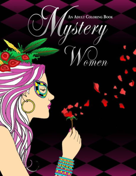 Mystery Women: Coloring Book For Adults
