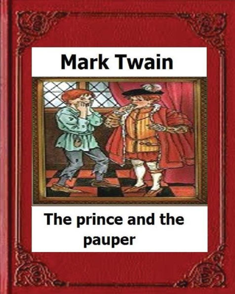 The Prince And The Pauper (1881) By:Mark Twain(Novel)