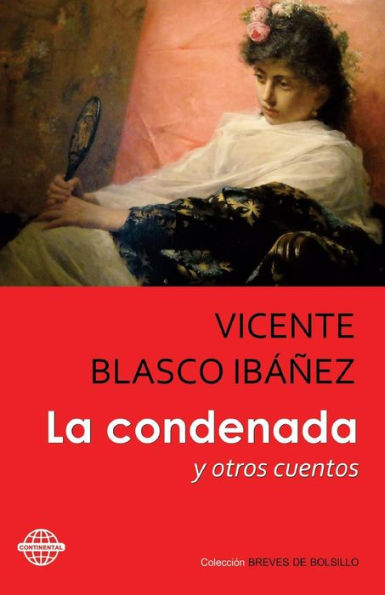 La Condenada: Y Otros Cuentos (Spanish Edition)