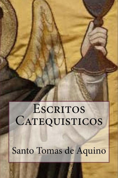 Escritos Catequisticos (Special Edition) (Spanish Edition)
