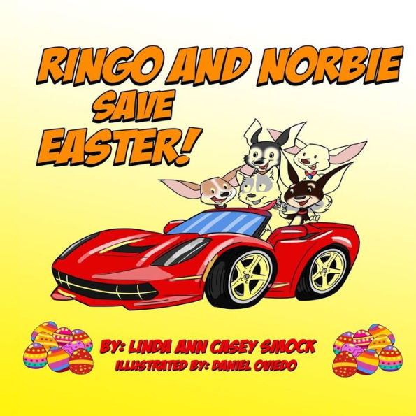 Ringo And Norbie Save Easter (Ringo Adventure Series)