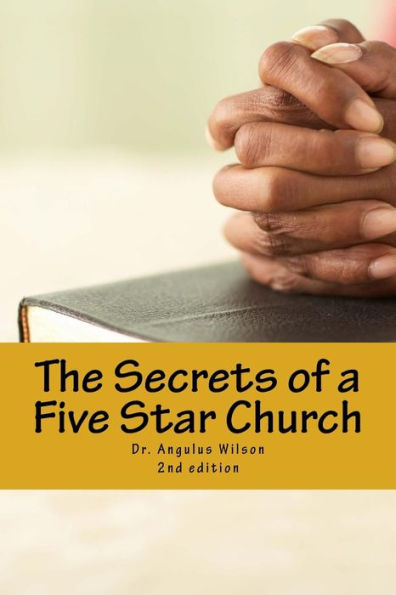 The Secrets Of A Five Star Church: The Sermon Series That Changed A Ministry (5 Star Church)