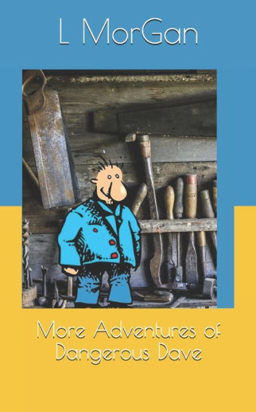 More Adventures Of Dangerous Dave