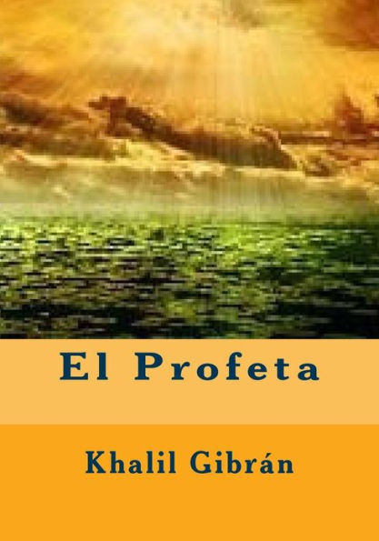 El Profeta (Spanish Edition) - 9781530567300