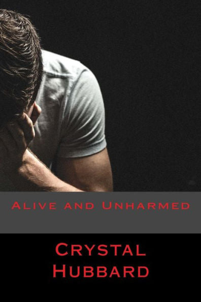 Alive And Unharmed