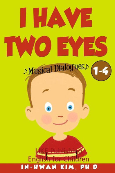 I Have Two Eyes Musical Dialogues: English For Children Picture Book 1-4