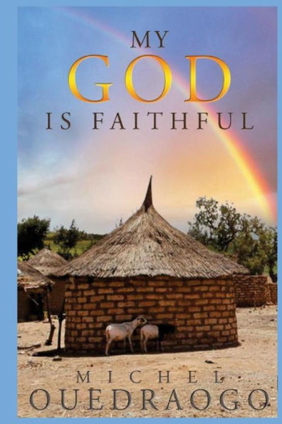 My God Is Faithful