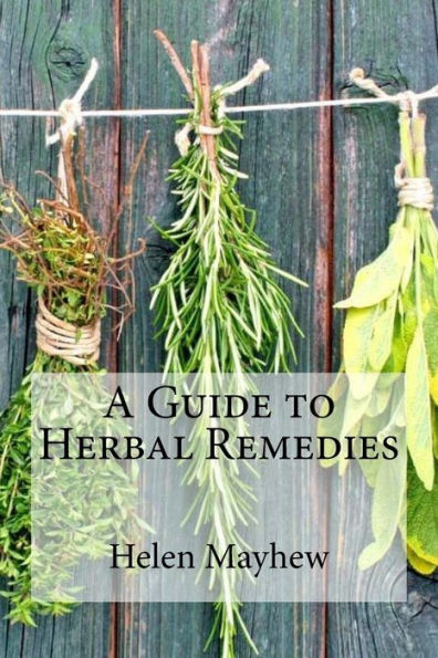 A Guide To Herbal Remedies