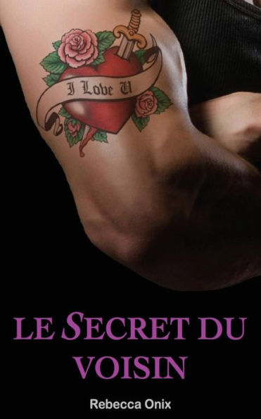 Le Secret Du Voisin (French Edition)