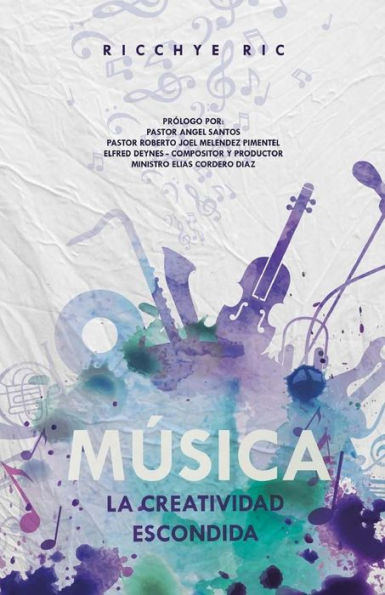 Música: La Creatividad Escondida (Spanish Edition)