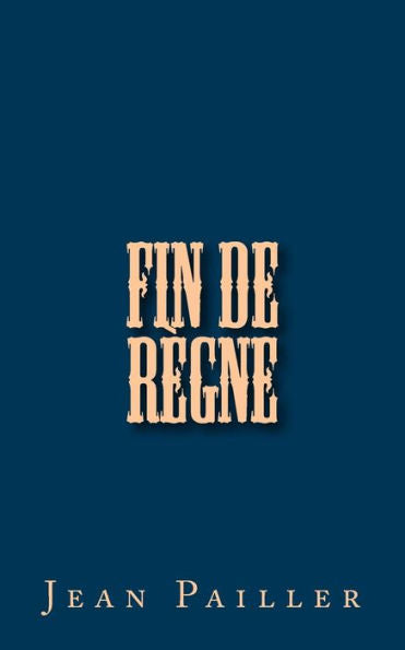 Fin De R?gne: Divertissement En Trois Tableaux (French Edition)