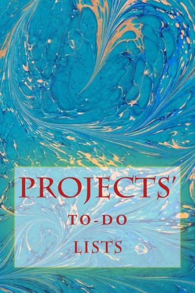 Projects' To-Do Lists: Stay Organized (100 Projects) - 9781530593200