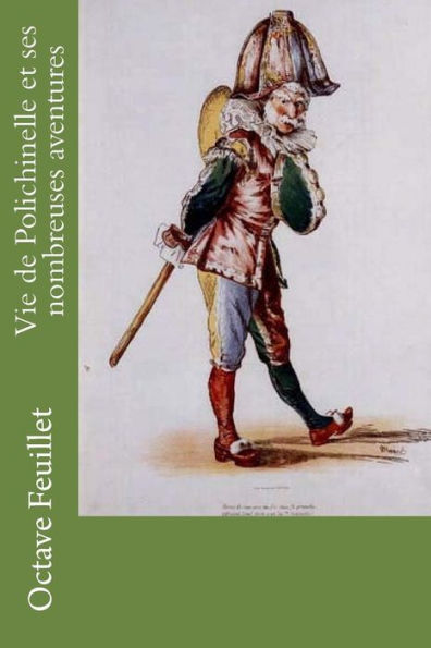 Vie De Polichinelle Et Ses Nombreuses Aventures (French Edition)