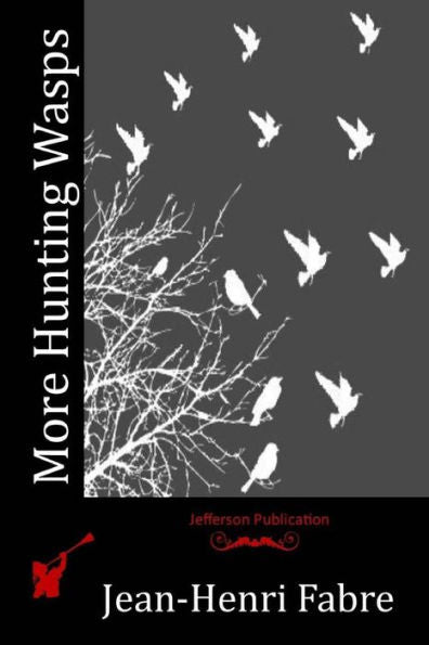 More Hunting Wasps - 9781530594757