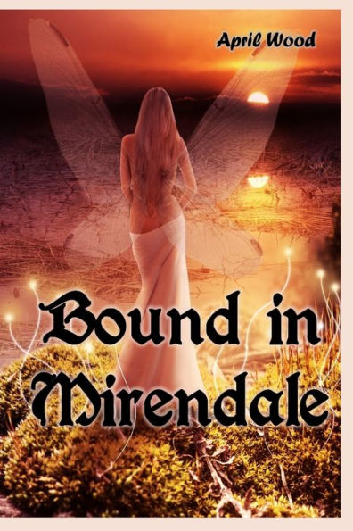 Bound In Mirendale (Dale Series)