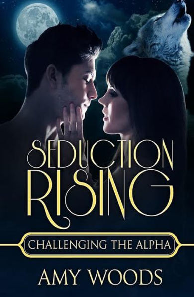 Seduction Rising: Challenging The Alpha