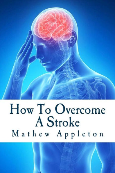 How To Overcome A Stroke