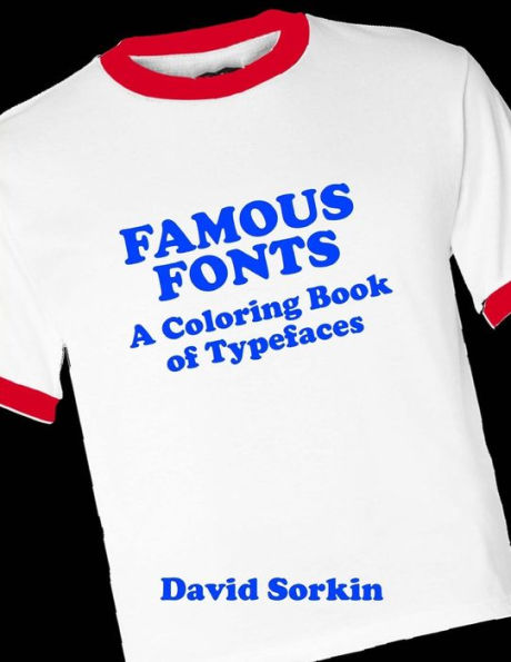 Famous Fonts: A Coloring Book Of Typefaces