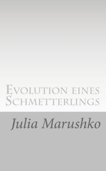 Evolution Eines Schmetterlings: Gedichte Und Texte (German Edition)