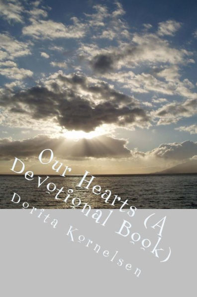 Our Hearts (A Devotional Book)