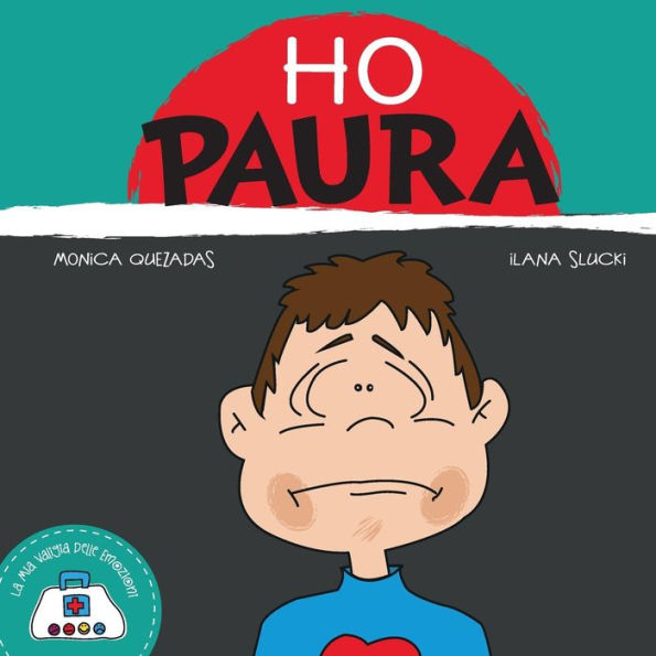 Ho Paura: La Mia Valigia Delle Emozioni (Italian Edition)