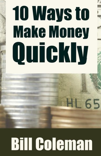10 Ways To Make Money Quickly